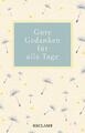 Gute Gedanken für alle Tage Evelyne Polt-Heinzl