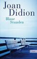 Blaue Stunden von Didion, Joan | Buch | Zustand gut