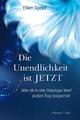 Ellen Tadd | Die Unendlichkeit ist Jetzt | Buch | Deutsch (2018) | 259 S.