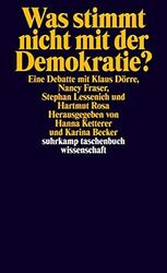 Hanna Ketterer  Was stimmt nicht mit der Demokratie?: Eine Debatte (Taschenbuch)