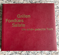 Grillen - Fondues - Salate - Der schön gedeckte Tisch v.Annegret Wundermann,1974