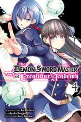 Der Dämonenschwertmeister der Excalibur Academy, Vol. 4 (Manga) (The Demon Sword Mas