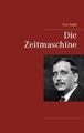 Die Zeitmaschine | H. G. Wells | Taschenbuch | Paperback | 112 S. | Deutsch