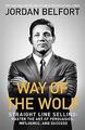 Way of the Wolf: Straight line selling: Master the art o... | Buch | Zustand gut