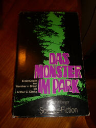 Das Monster im Park : 16 Erzählg. von Werher von Braun Braun u.a., gebunden. gut