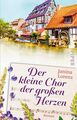 Der kleine Chor der großen Herzen (Willkommen in Herzbach 2): Roman | Charmanter