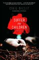 Suffer the Children von DiLouie, Craig