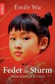 Feder im Sturm: Meine Kindheit in China Wu, Emily und Larry Engelmann:
