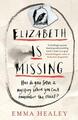 Signiertes Buch - Elizabeth wird vermisst von Emma Healey Erstausgabe 1. Druck