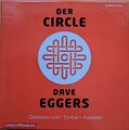Dave Eggers: DER CIRCLE, Spannender Thriller