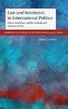 Law and Sentiment in International Politics: Ethics, Emotions, and the Evolution