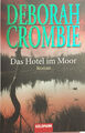 Deborah Crombie: Das Hotel im Moor / Duncan Kincaid & Gemma James Bd.1 