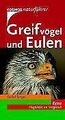 Greifvögel und Eulen: Alle europäischen Arten. Extra: Fl... | Buch | Zustand gut