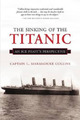 Captain Marmaduke Collins The Sinking of the Titanic (Taschenbuch)