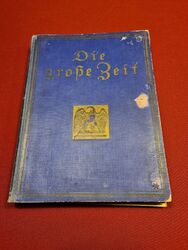 Die große Zeit illustrierte Kriegsgeschichte Band 1, 1914/15, 1. Auflage