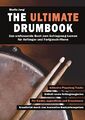 The Ultimate Drumbook: Das umfassende Buch zum Schlagzeug-Lernen für Anfänger un