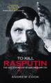 Rasputin zu töten Leben und Tod von Grigori Ras