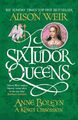 Six Tudor Queens: Anne Boleyn|Alison Weir|Broschiertes Buch|Englisch