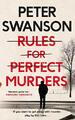 RULES FOR PERFECT MURDERS by SWANSON, PETER 0571342388 FREE Shipping
