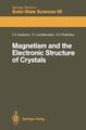 Magnetism and the electronic structure of crystals. (=Springer series in solid-s