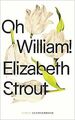 Oh, William!: Roman von Strout, Elizabeth | Buch | Zustand gut