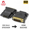 DVI 24+5 Stecker auf HDMI Buchse Adapter Konverter Vergoldet 1080p Adapterkönig