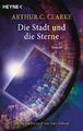 Die Stadt und die Sterne | Arthur C. Clarke | Taschenbuch | 326 S. | Deutsch