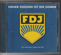 Unser Zeichen ist die Sonne - Die schönsten Lieder der FDJ  CD