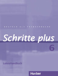 Schritte plus 6. Lehrerhandbuch: Deutsch als Fremdsprache