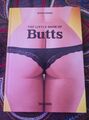 The Little Book Of Butts, Erstausgabe von 2013 Dian Hanson