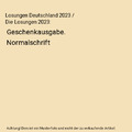 Losungen Deutschland 2023 / Die Losungen 2023: Geschenkausgabe. Normalschrift