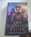 Das Schwarze Feuer: Das Licht und die Wildnis Band 1 - Matthias J Diaz - Fantasy