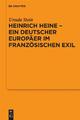 Heinrich Heine - ein deutscher Europäer im französischen Exil | Buch | 978311024