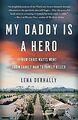 My Daddy is a Hero: How Chris Watts Went from Famil... | Buch | Zustand sehr gut