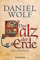 Das Salz der Erde: Historischer Roman von Wolf, D... | Buch | Zustand akzeptabel