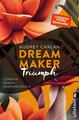 Dream Maker - Triumph, Audrey Carlan