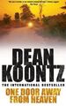 One Door Away from Heaven-Dean Koontz-Taschenbuch-0747266816-Gut