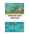 Criminalizing Dissent: The Liberal State and the Problem of Legitimacy, Rob (RMI