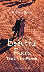 R. Clifton Spargo; Heddi Feilhauer / Beautiful Fools