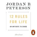 12 Rules for Life An Antidote to Chaos Jordan B. Peterson Audio-CD 13 CDs 2018