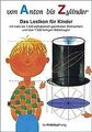 Von Anton bis Zylinder: Das Lexikon für Kinder - ... | Buch | Zustand akzeptabel