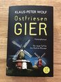 Klaus-Peter Wolf: Ostfriesen GIER, Krimi, Taschenbuch