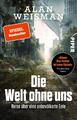 Die Welt ohne uns | Alan Weisman | Deutsch | Taschenbuch | 400 S. | 2022 | Piper