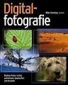 Digitalfotografie: Digitale Fotos richtig aufnehmen... | Buch | Zustand sehr gut