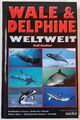 Wale & Delphine weltweit von Ralf Kiefner