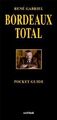 Bordeaux Total: Pocket Guide von René Gabriel | Buch | Zustand sehr gut
