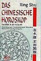 Das Chinesische Horoskop. Ihr Blick in die Zukunf... | Buch | Zustand akzeptabel