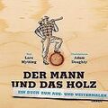 Der Mann und das Holz Ausmalbuch: Ein Buch zum Aus- und ... | Buch | Zustand gut