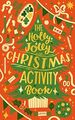 The Holly Jolly Christmas Activity Book by  0008498385 FREE Shipping