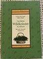 Andreas Kösslinger, Das Kleine Wildkräuter Kochbuch, Bärlauch, Brunnenkresse Neu